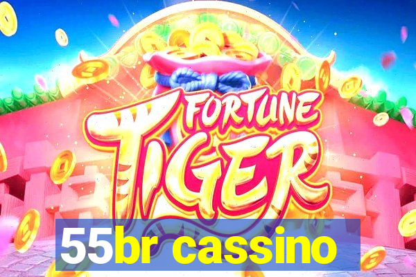 55br cassino